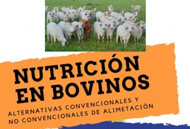 Capacítese sobre alimentación convencional y no convencional en bovinos